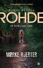 Mørke hjerter av Hanne Kristin Rohde (Heftet)