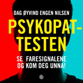 Psykopattesten av Dag Øyvind Engen Nilsen (Nedlastbar lydbok)