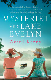 Mysteriet ved Lake Evelyn av Averil Kenny (Innbundet)