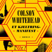 Et kjeltringmanifest av Colson Whitehead (Nedlastbar lydbok)