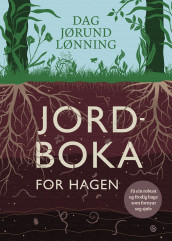 Jordboka for hagen av Dag Jørund Lønning (Innbundet)