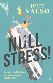 Null stress! av Julie Valsø (Innbundet)