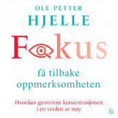 Fokus av Ole Petter Hjelle (Nedlastbar lydbok)