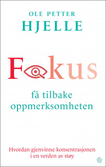 Fokus av Ole Petter Hjelle (Ebok)