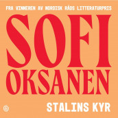 Stalins kyr av Sofi Oksanen (Nedlastbar lydbok)