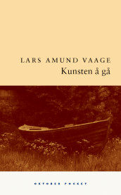 Kunsten å gå av Lars Amund Vaage (Heftet)