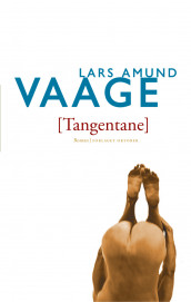 Tangentane av Lars Amund Vaage (Innbundet)