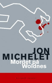 Mordet på Woldnes av Jon Michelet (Heftet)