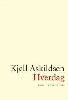 Hverdag av Kjell Askildsen (Innbundet)