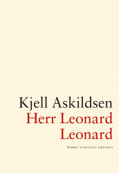 Herr Leonard Leonard av Kjell Askildsen (Innbundet)