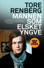 Mannen som elsket Yngve av Tore Renberg (Heftet)