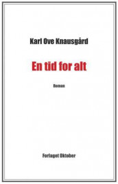 En tid for alt av Karl Ove Knausgård (Ebok)