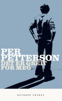 Det er greit for meg av Per Petterson (Ebok)