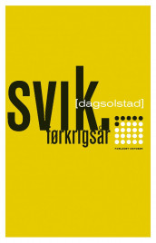 Svik av Dag Solstad (Ebok)