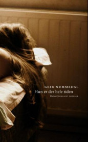 Hun er der hele tiden av Geir Nummedal (Ebok)