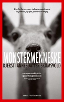 Monstermenneske av Kjersti Annesdatter Skomsvold (Heftet)