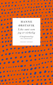 Like sant som jeg er virkelig av Hanne Ørstavik (Heftet)