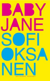 Baby Jane av Sofi Oksanen (Ebok)