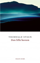 Den lille hesten av Thorvald Steen (Ebok)