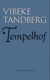 Tempelhof av Vibeke Tandberg (Ebok)