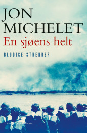 En sjøens helt av Jon Michelet (Ebok)