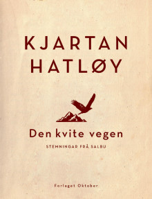 Den kvite vegen av Kjartan Hatløy (Ebok)