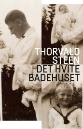 Det hvite badehuset av Thorvald Steen (Ebok)