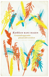 Grunnleggende plantediversitet av Kathleen Rani Hagen (Ebok)