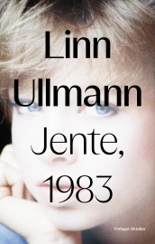 Jente, 1983 av Linn Ullmann (Ebok)