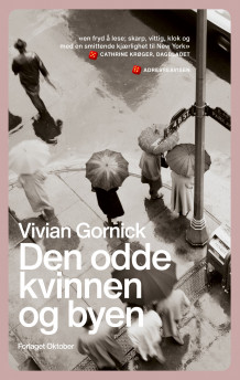 Den odde kvinnen og byen av Vivian Gornick (Heftet)