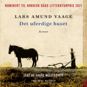 Det uferdige huset av Lars Amund Vaage (Nedlastbar lydbok)