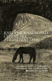 Ulvene fra evighetens skog av Karl Ove Knausgård (Heftet)