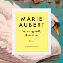 Jeg er egentlig ikke sånn av Marie Aubert (Nedlastbar lydbok)