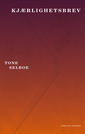 Kjærlighetsbrev av Tone Selboe (Ebok)