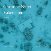 Våkenetter av Christine Caroline Nitter (Nedlastbar lydbok)