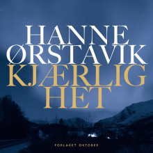 Kjærlighet av Hanne Ørstavik (Nedlastbar lydbok)