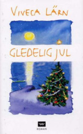 Gledelig jul av Viveca Lärn Sundvall (Innbundet)
