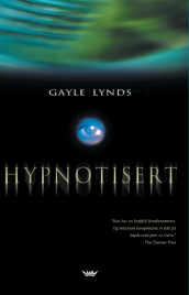 Hypnotisert av Gayle Lynds (Innbundet)