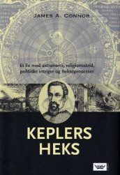 Keplers heks av James A. Connor (Innbundet)