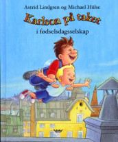 Karlson på taket i fødselsdagsselskap av Astrid Lindgren (Innbundet)