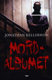 Mordalbumet av Jonathan Kellerman (Innbundet)