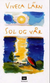 Sol og vår av Viveca Lärn Sundvall (Innbundet)