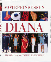 Moteprinsessen Diana av Tim Graham (Innbundet)