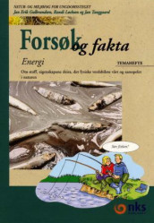 Forsøk og fakta, energi, nynorsk av Jan Erik Gulbrandsen, Randi Løchsen og Jan Tanggaard (Heftet)