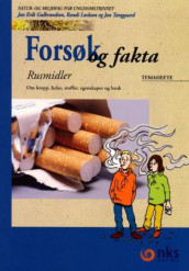 Forsøk og fakta, rusmidler, bokmål av Jan Erik Gulbrandsen, Randi Løchsen og Jan Tanggaard (Heftet)