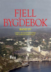 Fjell bygdebok av Gunnstein Akselberg, Frode Fyllingsnes, Rune Hornnes, Nils Kolle og Halvor Skurtveit (Innbundet)