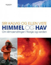 Himmel og hav av Siri M. Kalvig og Ellen Viste (Innbundet)