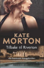 Tilbake til Riverton av Kate Morton (Heftet)