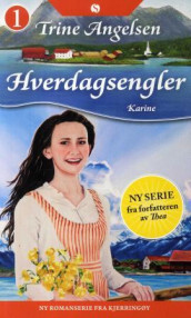 Karine av Trine Angelsen (Heftet)