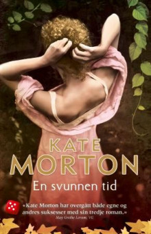 En svunnen tid av Kate Morton (Heftet)